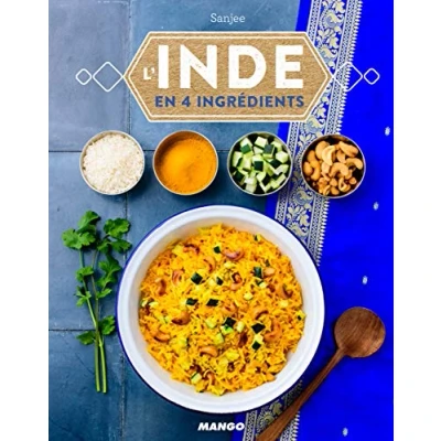 Abbildung von L&#039;Inde en quatre ingrédients: 40 recettes archi simples et des variantes à l&#039;infini