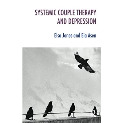 Abbildung von Systemic Couple Therapy and Depression (Systemic Thinking Practice Series)