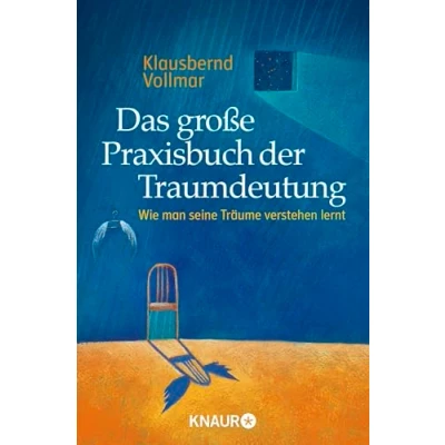 Abbildung von Das große Praxisbuch der Traumdeutung: Wie man seine Träume verstehen lernt
