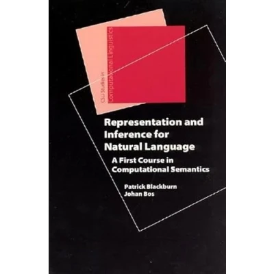 Abbildung von Representation And Inference for Natural Language A First Course in Computational Semantics (Center the Study of Information Lecture Notes)