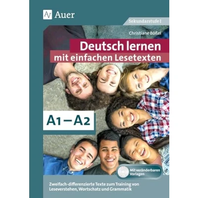 Abbildung von Deutsch lernen mit einfachen Lesetexten A1 A2: Zweifach differenzierte Texte zum Training von Leseverstehen, Wortschatz und Grammatik (7. bis 10. Klasse)