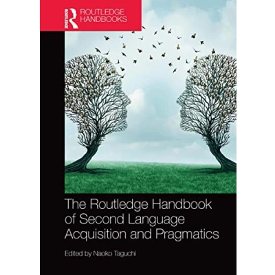 Abbildung von The Routledge Handbook of Second Language Acquisition and Pragmatics (Routledge Handbooks in Acquisition/Applied Linguistics)