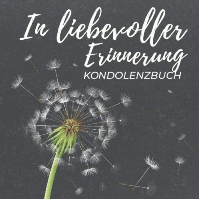 Abbildung von In liebevoller Erinnerung Kondolenzbuch: Schickes Kondolenzbuch zum Auslegen auf der Trauerfeier oder Beerdigung 100 Seiten Platz für Erinnerungen an unseren geliebten Verstorbenen