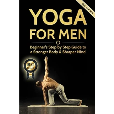 Abbildung von Yoga For Men: Beginner?s Step by Guide to a Stronger Body &amp; Sharper Mind (Yoga Men, Yoga, Beginners, Poses)