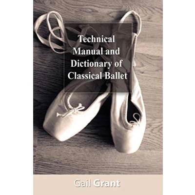 Abbildung von Technical Manual and Dictionary of Classical Ballet