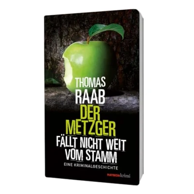 Abbildung von Der Metzger fällt nicht weit vom Stamm: Eine Kriminalgeschichte