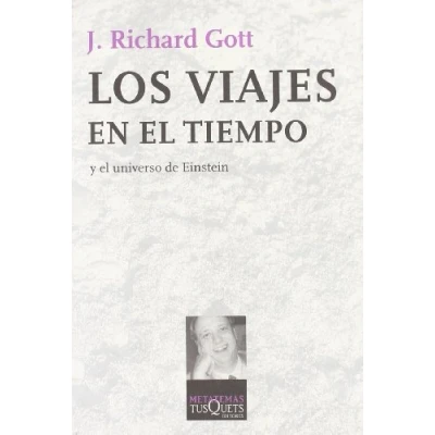Abbildung von Los viajes en el tiempo : y universo de Einstein (Metatemas, Band 79)