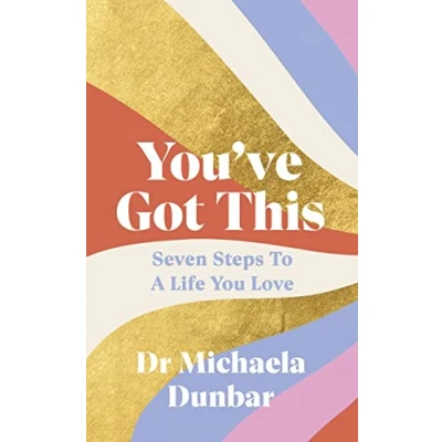 Abbildung von You’ve Got This: Seven Steps to a Life You Love