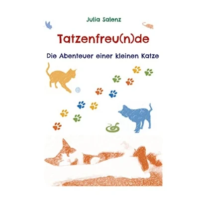 Abbildung von Tatzenfreu(n)de: Die Abenteuer einer kleinen Katze