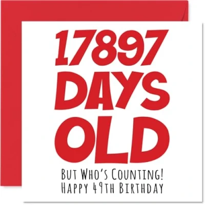 Abbildung von Geburtstagskarte zum 49. Geburtstag Männer und Frauen 17897 Tage alt lustige Erwachsene 94 undvierzigjährige Bruder Schwester Sohn Tochter Vater 145 mm x