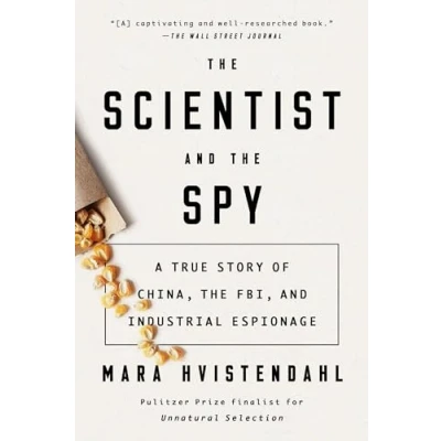 Abbildung von the Scientist and Spy: A True Story of China, FBI, Industrial Espionage