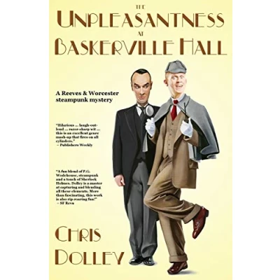 Abbildung von The Unpleasantness at Baskerville Hall (Reeves &amp; Worcester Steampunk Mysteries, Band 2)