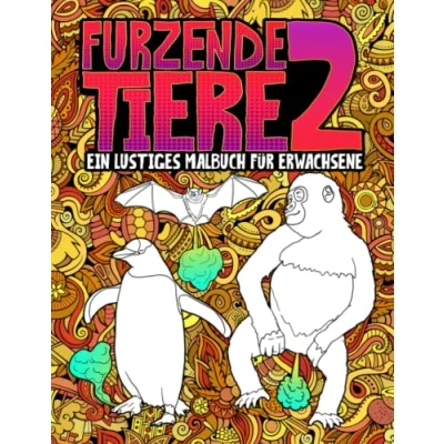 Abbildung von Furzende Tiere 2: Ein lustiges Malbuch für Erwachsene
