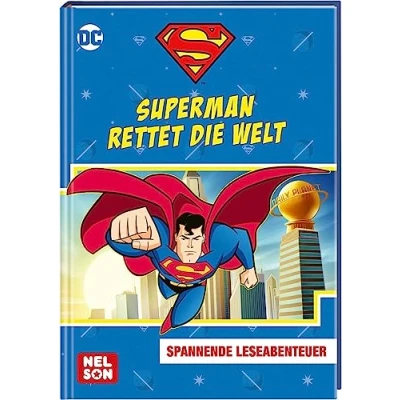 Abbildung von DC Superhelden: Superman rettet die Welt: Spannende Abenteuer zum Vorlesen und fortgeschrittenen Selbstlesen (ab 6 Jahren) (DC Universum)
