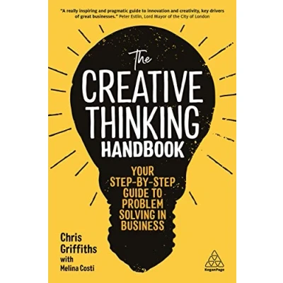 Abbildung von The Creative Thinking Handbook: Your Step by Guide to Problem Solving in Business