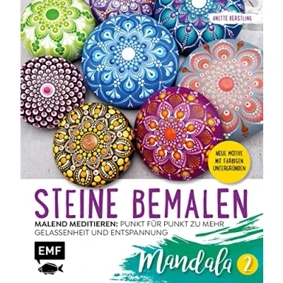 Abbildung von Steine bemalen Mandala Band 2: 15 neue Motive mit farbigen Untergründen. Malend meditieren: Punkt für zu mehr Gelassenheit und Entspannung