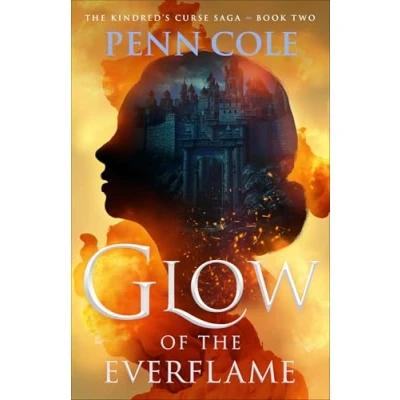 Abbildung von Glow of the Everflame: A Novel (Volume 2) (The Kindred’s Curse Saga, Band