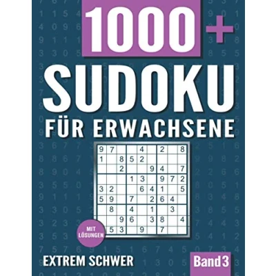 Abbildung von Sudoku für Erwachsene: Heft mit 1000+ Rätseln Schwierigkeit Extrem Schwer Lösungen Band 3