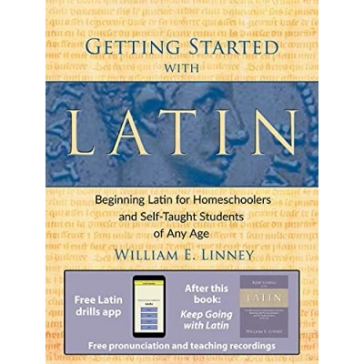 Abbildung von Getting Started with Latin: Beginning Latin for Homeschoolers and Self Taught Students of Any Age