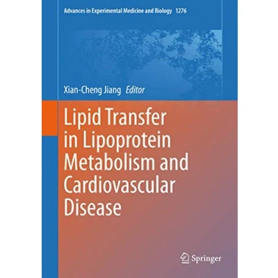 Abbildung von Lipid Transfer in Lipoprotein Metabolism and Cardiovascular Disease (Advances Experimental Medicine Biology, 1276, Band 1276)