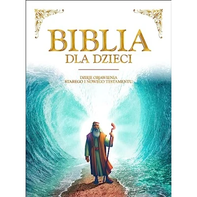 Abbildung von Biblia dla dzieci: Dzieje objawienia Starego i Nowego Testamentu
