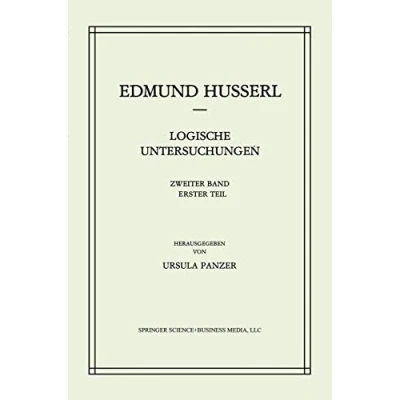 Abbildung von Logische Untersuchungen: Zweiter Band Untersuchungen zur Phänomenologie und Theorie der Erkenntnis (Husserliana: Edmund Husserl Gesammelte Werke, 19, 19)
