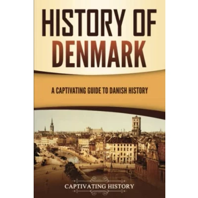 Abbildung von History of Denmark: A Captivating Guide to Danish (Scandinavian History)
