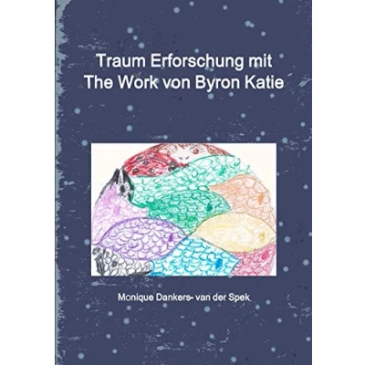 Abbildung von Traum Erforschung mit The Work von Byron Katie