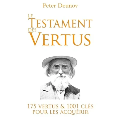 Abbildung von Le Testament des Vertus: 175 vertus et 1001 clés pour les acquérir
