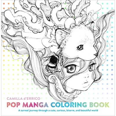 Abbildung von Pop Manga Coloring Book: a Surreal Journey Through Cute, Curious, Bizarre, and Beautiful World