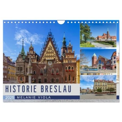 Abbildung von HISTORIE BRESLAU (Wandkalender 2025 DIN A4 quer), CALVENDO Monatskalender