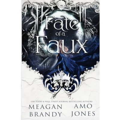 Abbildung von Fate of a Faux (Lord Rathe Duet, Band 2)