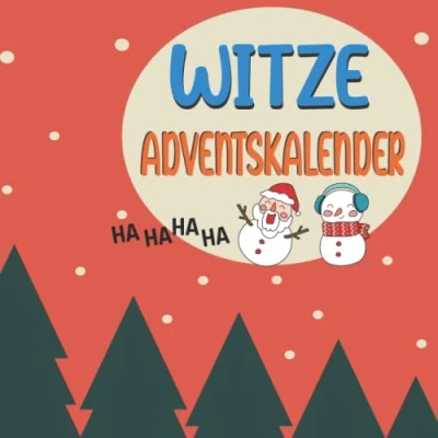 Abbildung von Witze Adventskalender: 24 Tage Lachen Weihnachtswitze Weihnachtsspaß für die ganze Familie Witzige Geschenkideen