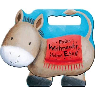 Abbildung von Frohe Weihnacht, kleiner Esel! (Weihnachten für Kinder)