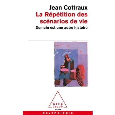 Abbildung von la Répétition des scénarios de vie : Demain est une autre histoire