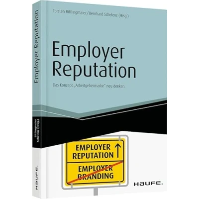 Abbildung von Employer Reputation: Das Konzept Arbeitgebermarke neu denken. (Haufe Fachbuch)