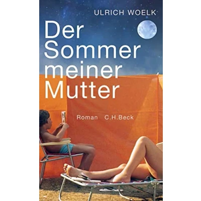 Abbildung von Der Sommer meiner Mutter: Roman. Nominiert für den Deutschen Buchpreis 2019 (Longlist)