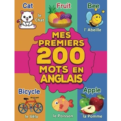 Abbildung von Mes Premiers Mots en Anglais: Mon Premier Imagier Bilingue Anglais Français pour les Enfants de 2 à 6 Ans Plus 200 et Images Magnifique ... Langues: Essentiels Débuts Bilingues)