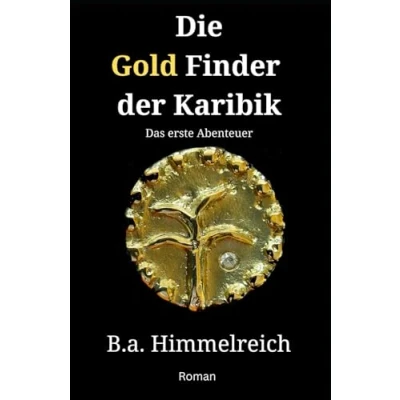 Abbildung von DIE GOLD FINDER DER KARIBIK: Das erste Abenteuer (Karibische Abenteuer)