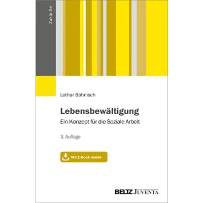 Abbildung von Lebensbewältigung: Ein Konzept für die Soziale Arbeit. Mit E Book inside (Zukünfte)