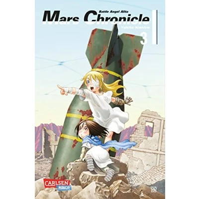 Abbildung von BATTLE ANGEL ALITA MARS CHRONICLE 3: Nach LAST ORDER ist der dritte Teil Reihe