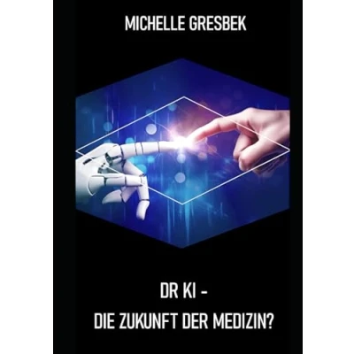 Abbildung von Dr. KI Die Zukunft Der Medizin?: Premium Edition