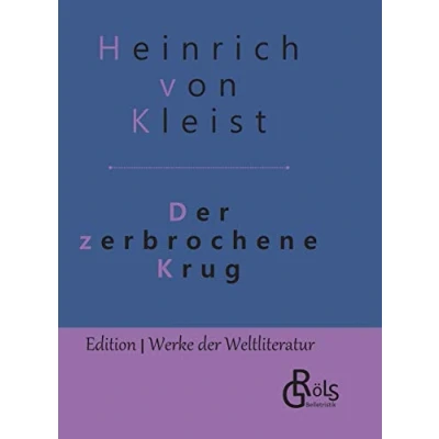 Abbildung von der zerbrochene Krug: Gebundene Ausgabe (Edition Werke Weltliteratur Hardcover)