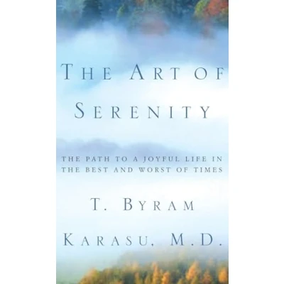 Abbildung von the Art of Serenity: Path to a Joyful Life in Best and Worst Times