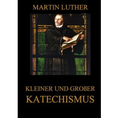 Abbildung von Kleiner und großer Katechismus