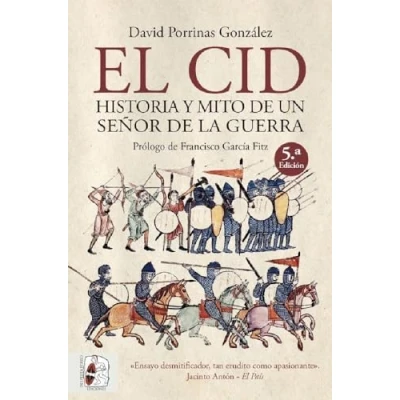 Abbildung von El Cid. Historia y mito de un señor la guerra (Historia medieval)