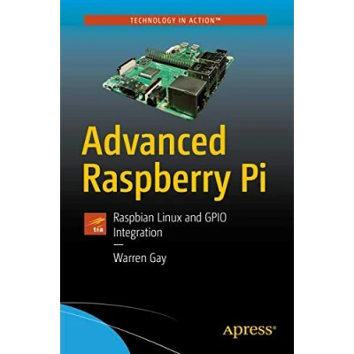 Abbildung von Advanced Raspberry Pi: Raspbian Linux and GPIO Integration