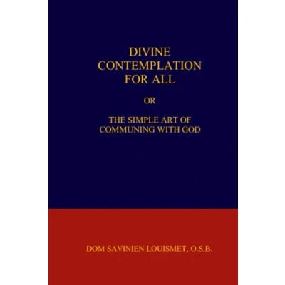 Abbildung von DIVINE CONTEMPLATION FOR ALL: THE SIMPLE ART OF COMMUNING WITH GOD
