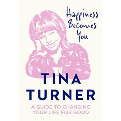 Abbildung von Happiness Becomes You: A guide to changing your life for good