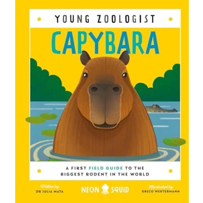 Abbildung von Capybara (Young Zoologist): A First Field Guide to the Biggest Rodent in World